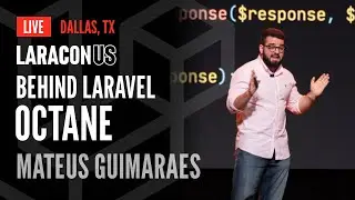 Behind Laravel Octane | Mateus Guimaraes at Laracon US 2024 in Dallas, TX