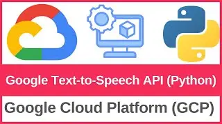 How to Use Google Text-to-Speech API with Python on Google Cloud Platform (GCP)  (2025)