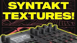 Syntakt Textures: For Mix Glue, Depth & Dirt [Syntexture Preset Pack Download]