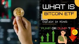 What Is ETF? BitcoinETF Explain In Hindi | Bitcoin Future Price Prediction | Latest Crypto News 2024