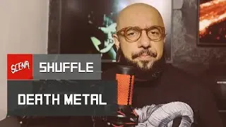 Shuffle - Death Metal | Canal Scena