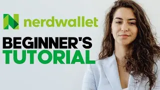 How to Use NerdWallet: A Comprehensive Guide to Personal Finance and Smart Money Management