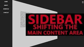 Sidebar Shifting the Main Content Area