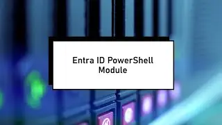 How to install and connect Entra ID PowerShell module