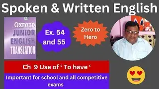Oxford Junior English Translation Ch  9 Use of ' To have ' Ex.  54 and 55