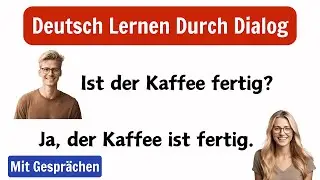 Deutsch Lernen Mit Gesprächen A1/B2 | Deutsch Lernen Für Anfänger