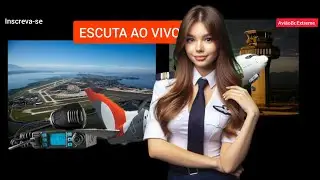 Aeroporto do Galeão  (IATA: GIG, ICAO: SBGL) RÁDIO AO VIVO ESCUTA AÉREA 2025