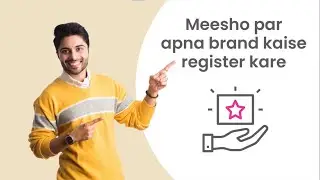 ✔ Meesho Pe Apna Brand Kaise Register Kare | Upload Your Brand on Meesho | List Branded Products