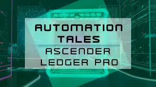 Automation Tales - Ascender Ledger Pro