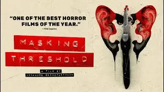 Masking Threshold | Official Trailer | Drafthouse Films