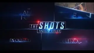 The Shots Trailer Titles | After Effects template