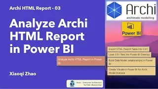 Archi HTML Report 03 - Analyze Archi HTML Report Data in PowerBI