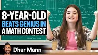 8-Year-Old BEATS GENIUS In Math Contest | Dhar Mann Studios