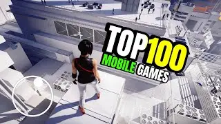 TOP 100 Best Games to Play For Android & iOS in 2023