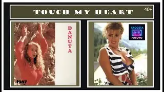 Danuta - Touch My Heart (fragment 1987)