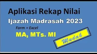 APLIKASI REKAP NILAI || IJAZAH MADRASAH 2023