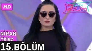 İşte Benim Stilim – Niran Yalaz – 15. Bölüm