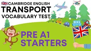 Transport vehicles English vocabulary Fun for Starters - Cambridge English YLE Exams