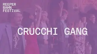 Crucchi Gang | LIVE @ Reeperbahn Festival 2021