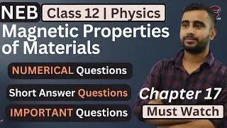 Magnetic Properties of Materials || Numericals || Important Questions || Class 12 Physics Chapter 17