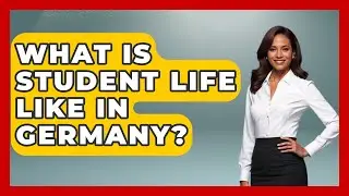 What Is Student Life Like in Germany? - Germany Made Simple