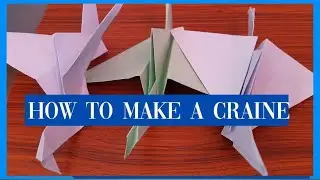HOW TO MAKE PAPER CRANE