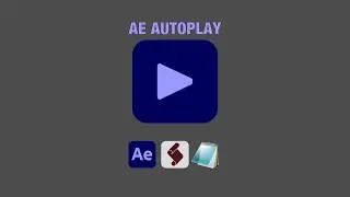 AE Autoplay | Free After Effects Automation Tool