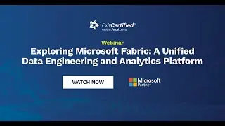 Webinar: Exploring Microsoft Fabric