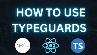 How to use Type Guards in React/TypeScript app | ReactJS Tutorial