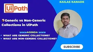 UiPath Collection Types EXPLAINED 💥 | Become a Pro with Generic & Non-Generic