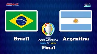 PES 2021 / БРАЗИЛИЯ - АРГЕНТИНА / Копа Америка 2021 Финал