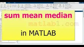Mean sum median in MATLAB