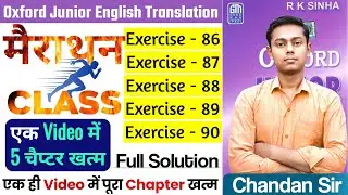 Oxford Junior English Translation Exercise-86,87,88,89,90 | Oxford Junior Translation By Chandan Sir