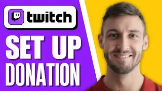 How to Set Up Donations on Twitch (Step-by-Step)
