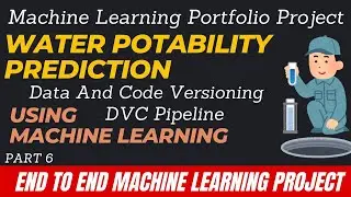6. End to End Machine Learning Portfolio Project | Data and Code Versioning | MLOps |  DVC Pipeline