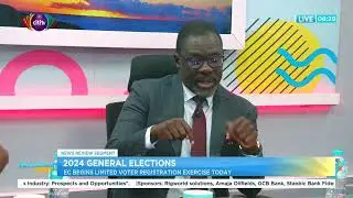 2024 general election: EC begins limited voter registration exercise | Breakfast Daily