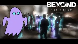 Beyond Two Souls: The Party - Show her Powers 👻