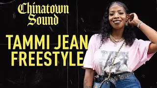Chinatown Sound - Tammi Jean - Freestyle