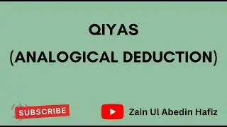 What is Qiyas & Qiyas as A source Of Islamic Law | Short video | jurisprudence |Zain Ul Abedin Hafiz