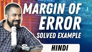 Margin of Error (MOE) Explained in Hindi with Solved Example