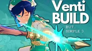 BEST Short and simple VENTI build guide!| Genshin Impact 2.6