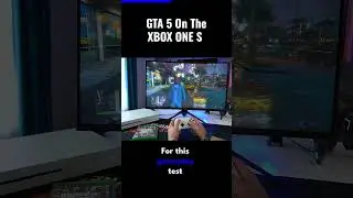 GTA 5 On The XBOX ONE S 