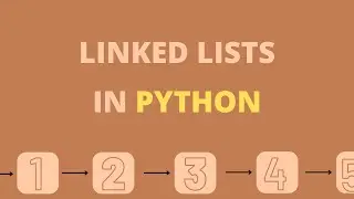 What are Linked Lists in Python?