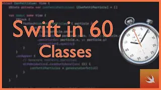 Classes | Swift in 60 | Swift Basics Explained
