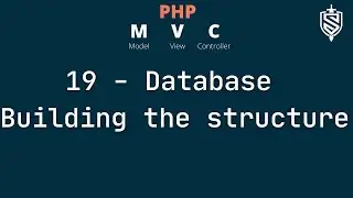 19 - Database part 1 - Building the file structure