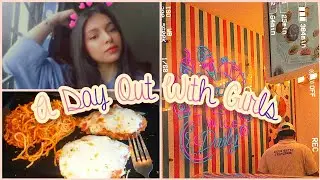A Day Out With Girls Vlog | Girls Day Out | A Day In My Life.