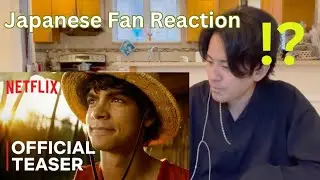 Japanese Fan Reacts ONE PIECE | Official Teaser Trailer | Netflix Reaction