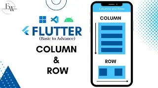 Flutter : Rows and Columns Widgets  & How to Use it in Flutter? | Flutter Widgets Tutorial