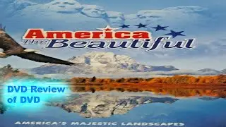 DVD Review of America The Beautiful