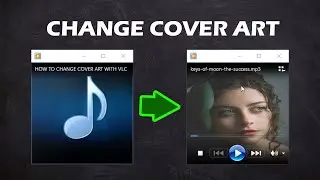 HOW TO CHANGE COVER ART OF AN AUDIO FILE